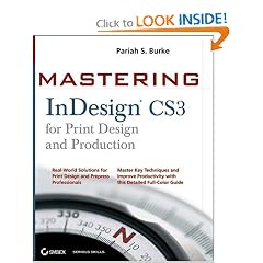 Mastering InDesign CS3 for Print Design and Production