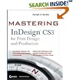 Mastering InDesign CS3 for Print Design and Production (Mastering)