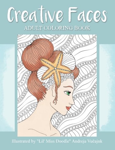 Creative Faces: Adult Coloring Book (Lil' Miss Doodle)
