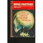 MIND PARTNER: The Lady Who Sailed the Soul; The Stentorii Luggage; Snuffles; The by H. L. (editor) (Christopher Anvil; Cordwainer Smith; Neal Barrett; R. A. L Gold
