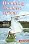 Handling Troubles Afloat: What To Do When It All Goes Wrong