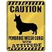 New  Caution : Pembroke Welsh Corgi With Attitude  Parking Sign Dog