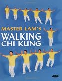 Master Lams Walking Chi Kung