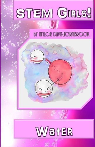 STEM Girls! Water: Water (Volume 1)