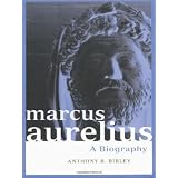 Marcus Aurelius: A Biographyby Anthony R Birley