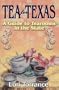 Tea for Texas: A Guide to Tearooms in the State