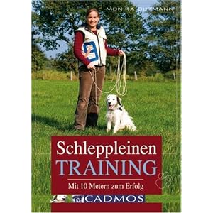 Schleppleinentraining. Mit 10 Metern zum Erfolg