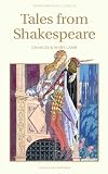 Tales from Shakespeare (Wordsworth Childrens Classics)