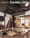 Japan Country Living: Spirit Tradition