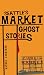 Market Ghost Stories