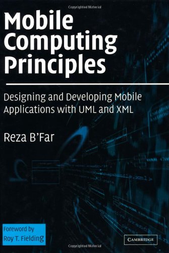 Mobile Computing Principles: Designing and Developing Mobile Applications with UML and XML