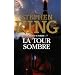 La Tour Sombre, Tome 7 : La Tour Sombre
