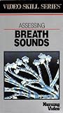 Assessing Breath Sounds (Video Skills Series: Nursing Video)
