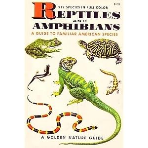 212 SPECIES IN FULL COLOR - REPTILES AND AMPHIBIANS - A GUIDE TO FAMILIAR AMERICAN SPECIES