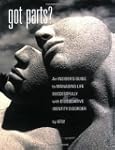 Got Parts?: An Insider's Guide To Man...