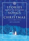 Stories Behind the Best-Loved Songs of Christmas