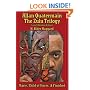 Allan Quatermain: the Zulu Trilogy: Marie, Child of Storm, & Finished