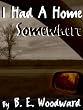 I Had A Home Somewhere