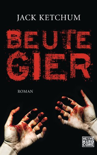 Beutegier: Roman (German Edition)