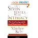 The Seven Levels of Intimacy: The Art of Loving and the Joy of Being Loved