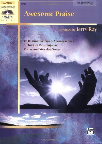 Awesome Praise (Sacred Performer Collections)