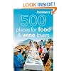 Frommer's 500 Places for Food and Wine Lovers