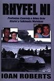 Rhyfel ni : profiadau Cymreig o ddwy ochr Rhyfel y Falklands/Malvinas 1982
