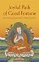 Joyful Path of Good Fortune: The Complete Buddhist Path to Enlightenment