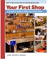 Your 1st Workshop (Getting Started in Woodworking)