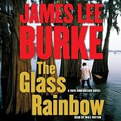 The Glass Rainbow: A Dave Robicheaux Novel | James Lee Burke