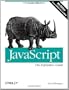 JavaScript: The Definitive Guide: Activate Your Web Pages (Definitive Guides)