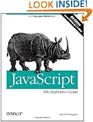 JavaScript: The Definitive Guide (Definitive Guides)