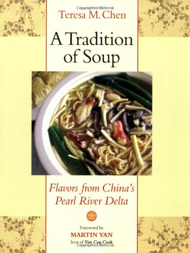 A Tradition of Soup: Flavors from China
