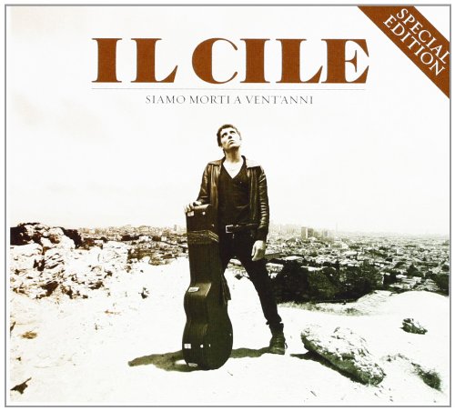 Il Cile - Siamo Morti A Vent