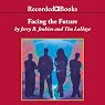 Facing the Future: Left Behind®: The Kids, Book 4