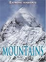 Mountains (Extreme Habitats)