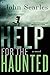 Help for the Haunted: A Novel