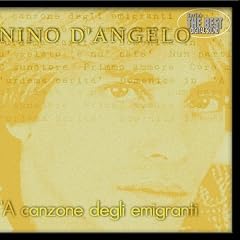 A Canzone Degli Emigranti by Nino D'Angelo (Audio CD - 2009)
