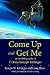 Come Up and Get Me: An Autobiography of Colonel Joseph Kittinger