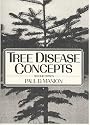 Tree Disease Concepts (2nd Edition)