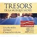 Coffret 4 CD : Trésors de la Musique Sacrée Coffret 4 CD : Trésors de la Musique Sacrée