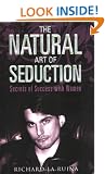 The Natural Art of Seduction: Secrets of Success With Women