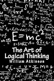 The Art of Logical Thinking: The Laws of Reasoning
