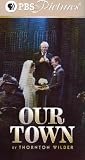 Our Town by Thornton Wilder