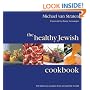 The Healthy Jewish Cookbook: 100 Delicious Recipes from Around the World