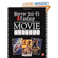 Horror, Sci-Fi and Fantasy Movie Posters (Illustrated History of Movies Through Posters)