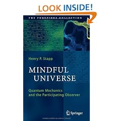 Mindful Universe: Quantum Mechanics and the Participating Observer