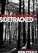 Sidetracked: A Short Story