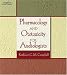 hearing loss - Pharmacology and Ototoxicity for Audiologists