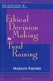 Ethical Decision Making in Fund Raising